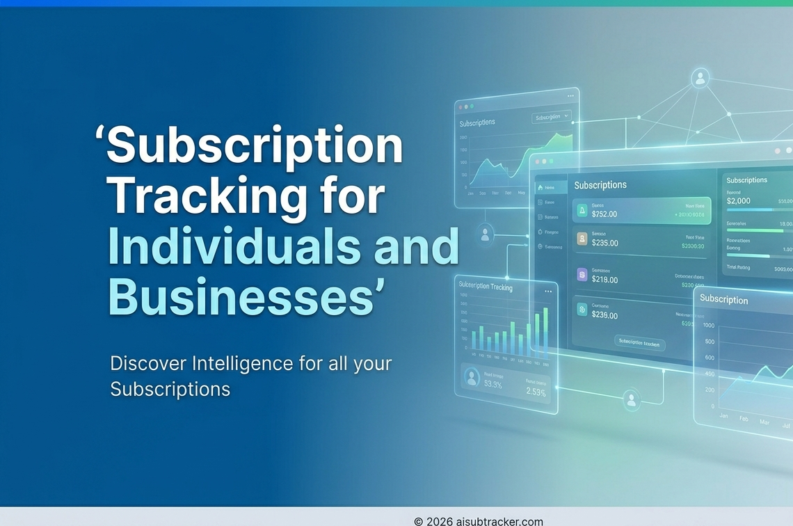 Subscription Tracking for Individuals and Businesses - Discover Intelligence